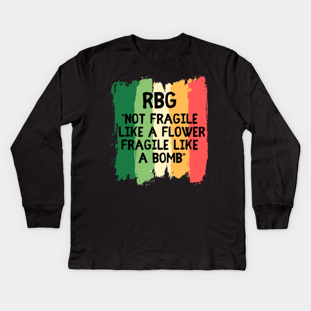 rbg fragile like a bomb quote shirt